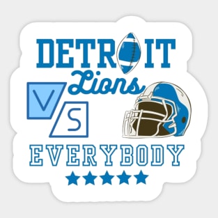 detroit lions vs everybody Sticker